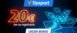 Bonus 20 € za registráciu získate v Tipsporte!