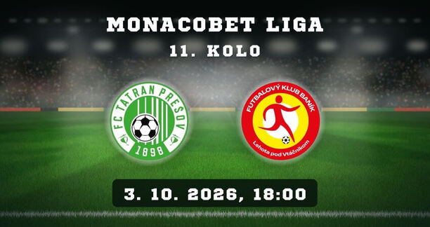 FC Tatran Prešov vs. FK Baník Lehota pod&nbsp;Vtáčnikom v&nbsp;11. kole MONACObet ligy 2026/2027