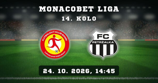 OFK Baník Lehota pod&nbsp;Vtáčnikom – FC Petržalka, 14. kolo MONACObet ligy, 24. 10. 2026